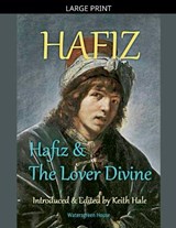 Hafiz & the Lover Divine - Hafiz - 9798233613197