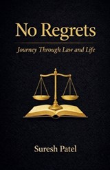 No Regrets - Suresh Patel - 9798233619304