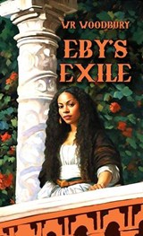 Eby's Exile - WR Woodbury - 9798233623974