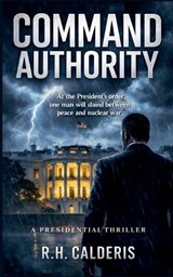 Command Authority - R H Calderis - 9798233624278