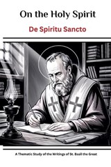 On the Holy Spirit (De Spiritu Sancto) - Leo Eusebius - 9798233628658