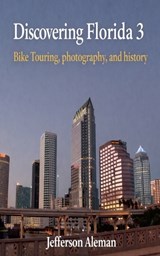 Discovering Florida 3 - Jefferson Aleman - 9798233629938