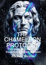 The Chameleon Protocol: Pico della Mirandola and the Science of Self-Creation - Alfonso Borello - 9798233633706