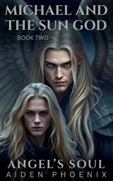Michael And The Sun God - Aiden Phoenix - 9798233634628