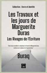 Les Travaux et les jours de Marguerite Duras - Buraq - 9798233635113