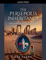 The Persepolis Inheritance - Max Nabati - 9798233638992