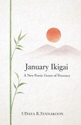 January Ikigai - Udaya R Tennakoon - 9798233654084