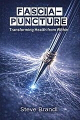 Fascia-Puncture 2nd Edition - Steve Brandl - 9798233657740