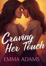 Craving Her Touch - Emma Adams - 9798233666742