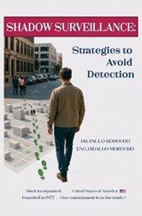 Shadow Surveillance - Paulo Morocho - 9798233667428