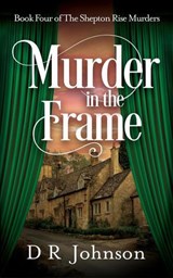 Murder in the Frame - D R Johnson - 9798233682636