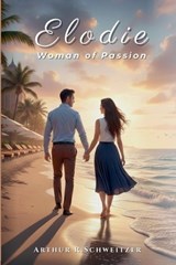 Elodie - Arthur R Schweitzer - 9798233685583