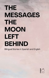 The Messages the Moon Left Behind - Pomme Bilingual - 9798233693496