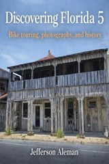 Discovering Florida 5 - Jefferson Aleman - 9798233698774