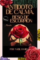 Antídoto de Calma, Beso de Escorpión - NABIL HAMIDA - 9798233715167