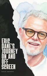Eric Dane’s Journey On and Off Screen - Shelby Robinson - 9798233715921