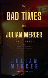 Bad Times with Julian Mercer - Julian Mercer - 9798233731877