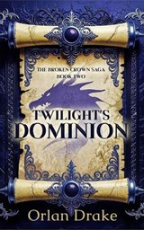Twilight's Dominion - Orlan Drake - 9798233734977