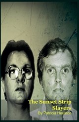 The Sunset Strip Slayers - Patricia Heuston - 9798233742293
