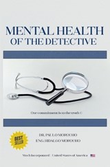 Mental Health of the Detective - Paulo Morocho - 9798233745799