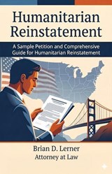 Humanitarian Reinstatement - Brian D. Lerner - 9798233749612