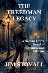 The Freedman Legacy - Jim Stovall - 9798233751677