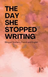 The Day She Stopped Writing - Pomme Bilingual - 9798233757914