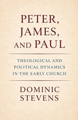Peter, James, and Paul - Dominic Stevens - 9798233769313