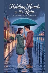 Holding Hands in the Rain - Evelyn Sloane - 9798233772375