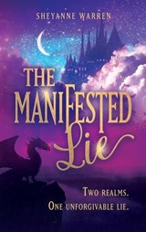 The Manifested Lie - Sheyanne Warren - 9798233772511