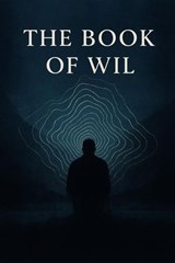 The Book of Wil - Jerry Wright - 9798233802997