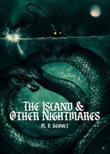 The Island & Other Nightmares - M. P. Seipolt - 9798233821264
