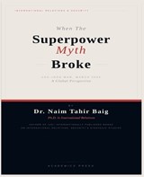 When the Superpower Myth Broke - Naim Tahir Baig - 9798233832499