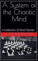 A System of the Chaotic Mind - Katie Marshall - 9798233862175