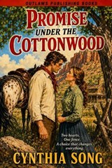 Promise Under the Cottonwood - Cynthia Song - 9798233864209