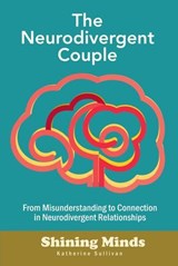 The Neurodivergent Couple - Katherine Sullivan - 9798233878442