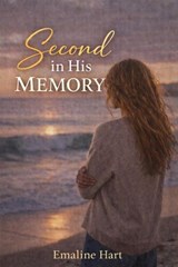 Second in His Memory - Emaline Hart - 9798233879012