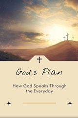 God's Plan - Zachary L Ashford - 9798233882906