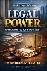 Legal Power - Nicholas Salerno III - 9798233887284