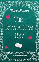 The Rom-Com Bet - Barri Naven - 9798233900518