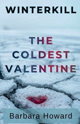 The Coldest Valentine - Barbara Howard - 9798233904820