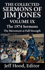 The Collected Sermons of Jim Jones - Jeff Hood - 9798233907258