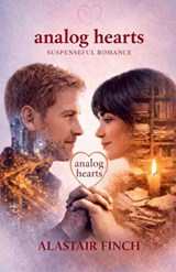 Analog Hearts - Alastair Finch - 9798233908019