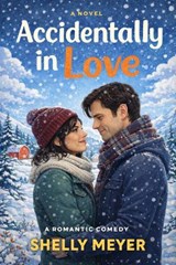 Accidentally in Love - Shelly Meyer - 9798233909603