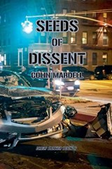 Seeds Of Dissent - Colin Mardell - 9798233919008
