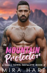 The Mountain Protector - Mira Hart - 9798233919657