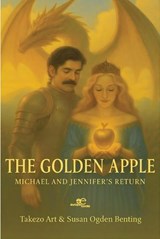The Golden Apple - Takezo Art ; Susan Ogden Benting - 9798233920455