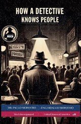How a Detective knows People - Paulo Morocho - 9798233921483