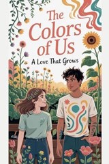 The Colors of Us - Evelyn Sloane - 9798233921513