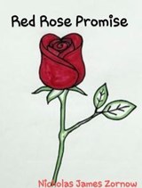 Red Rose Promise - Nicholas James Zornow - 9798233934049